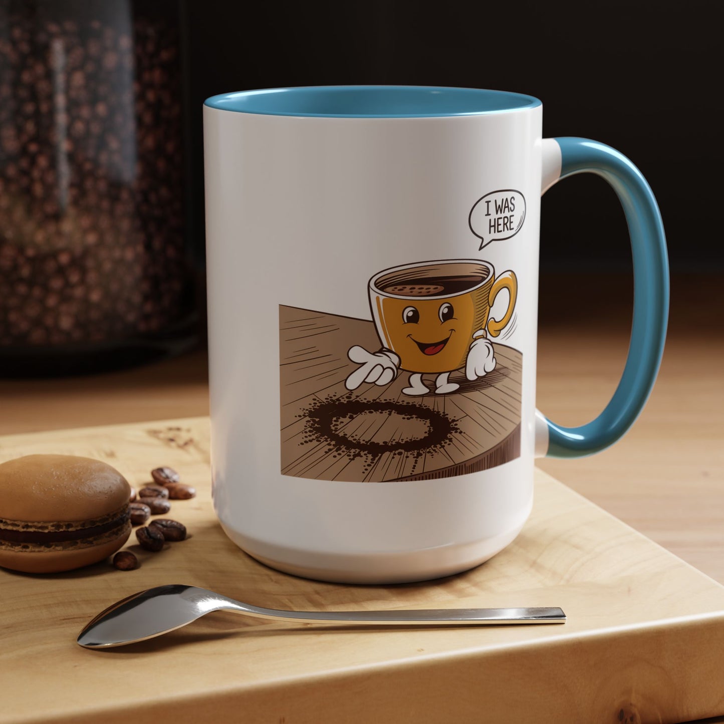 Humor Mug - I Was Here