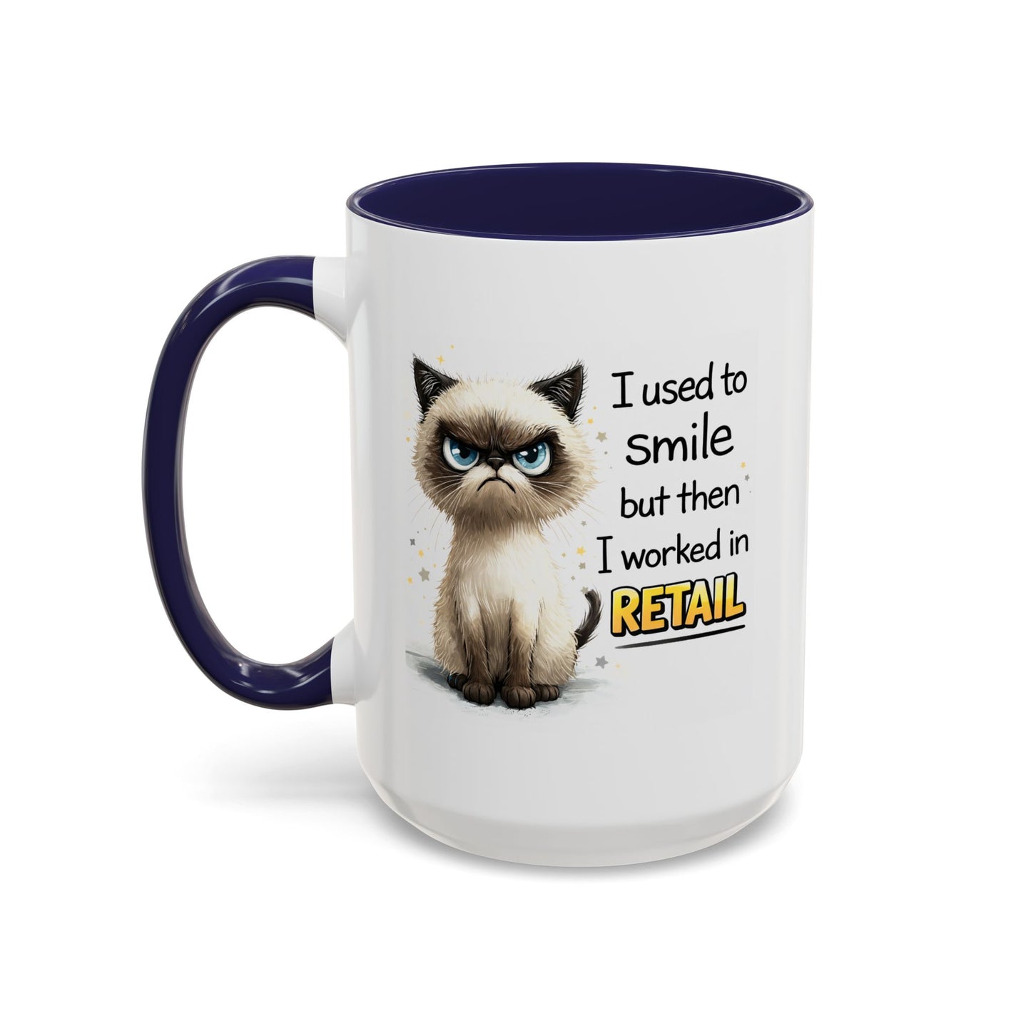 Humor Mug - I Used To Smile