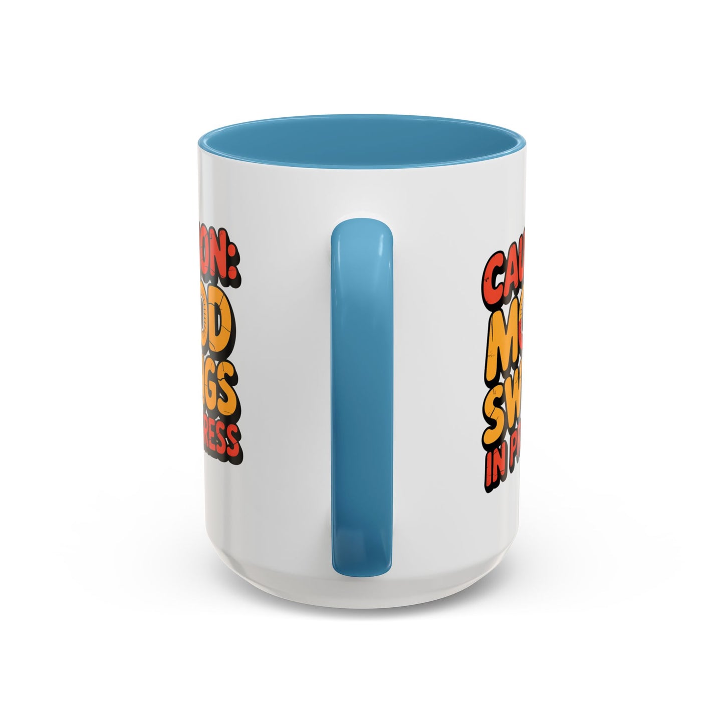 Humor Mug - Caution Mood Swings in Progress