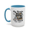 Humor Mug - My Brain Has Too Many Many Tabs Open