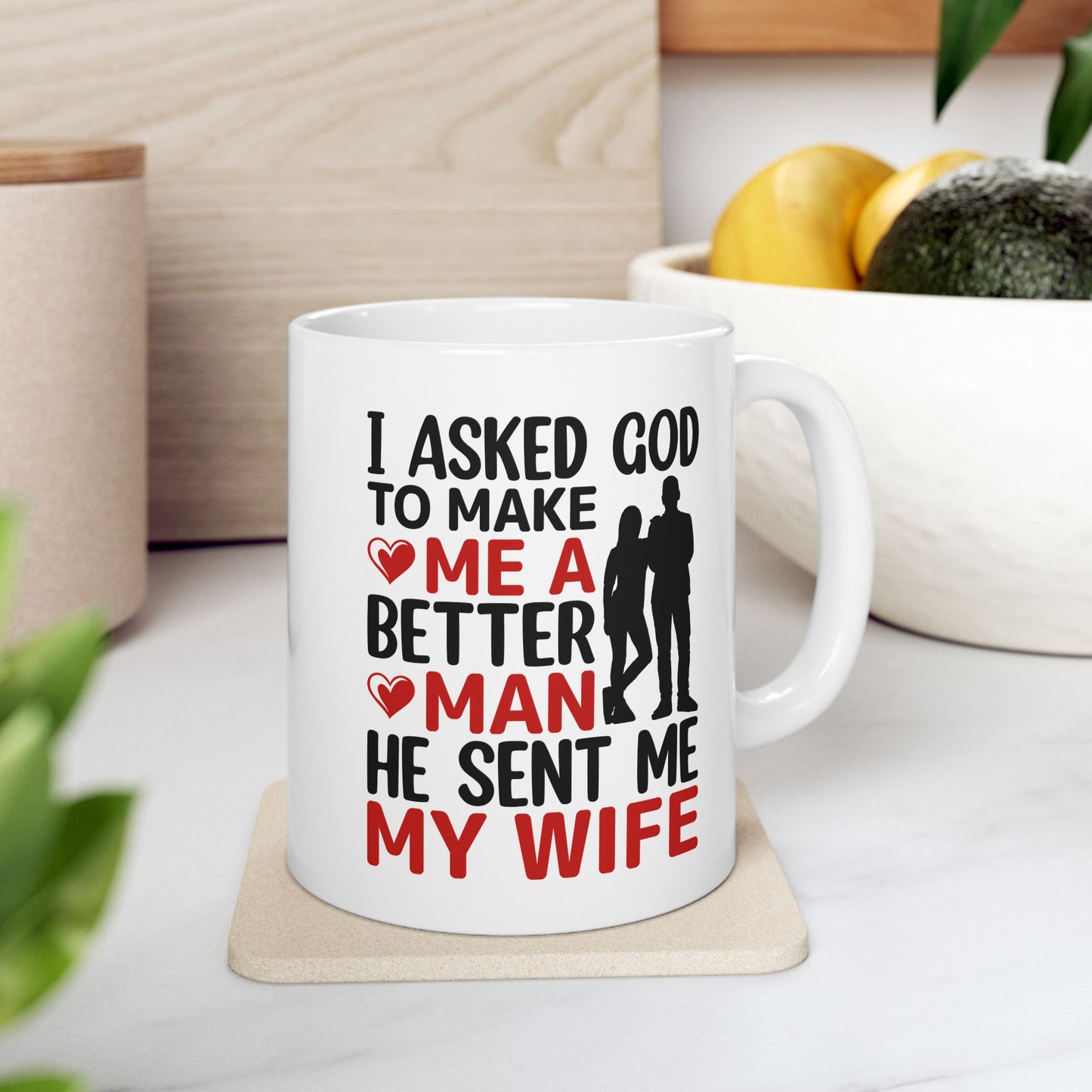 Religious Mug - I Asked God