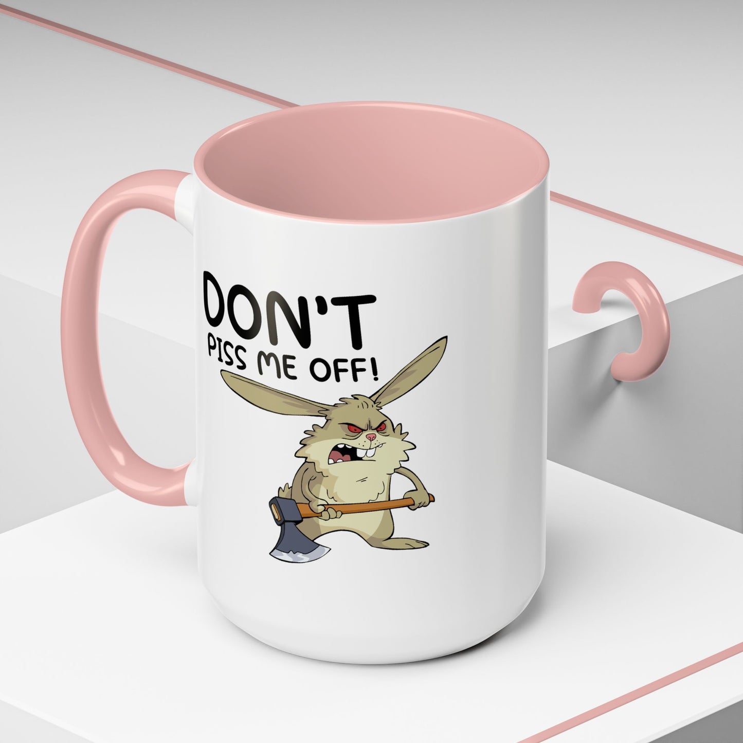 Adult Mug - Don't Piss Me Off