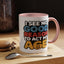 Humor Mug - I See No Good Reason