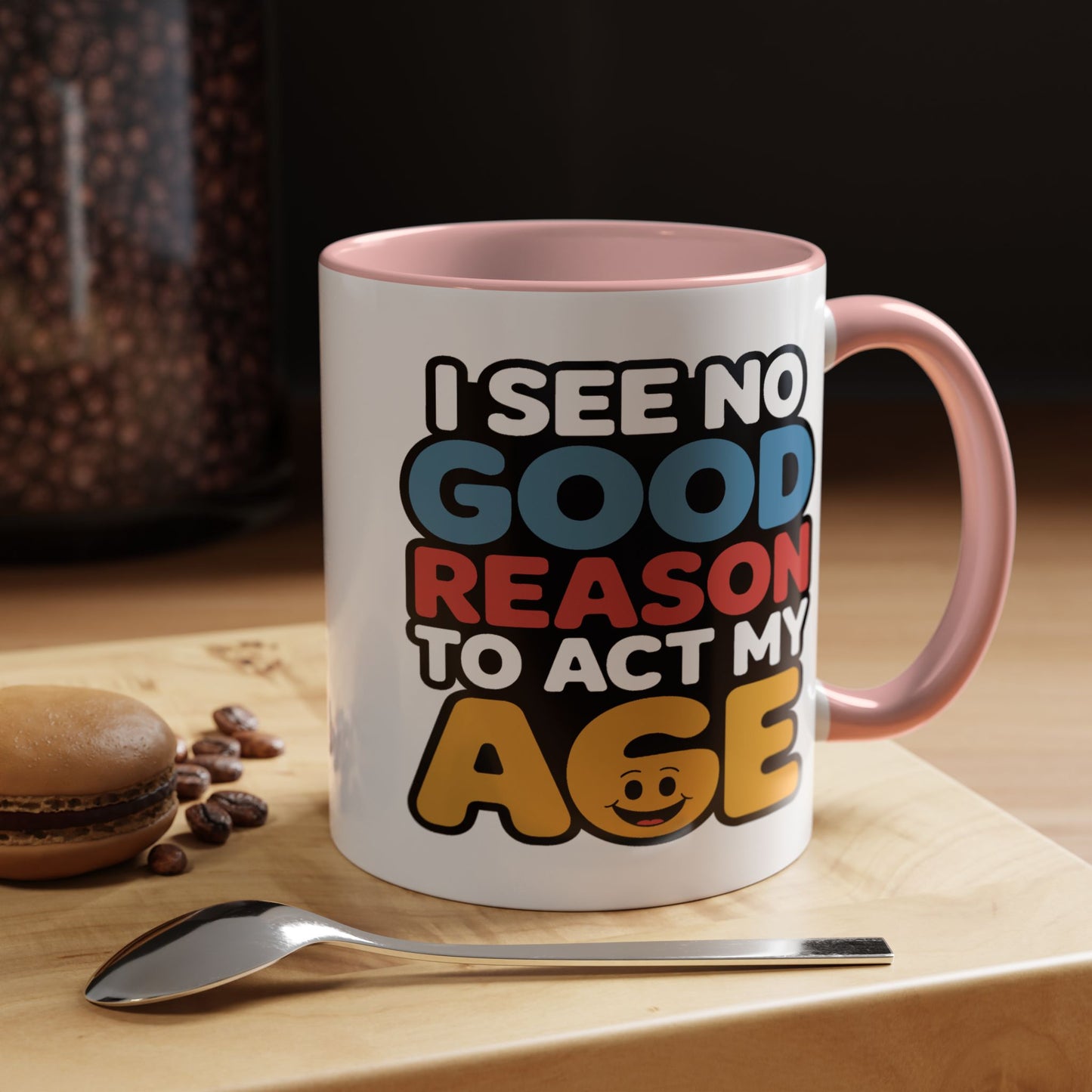Humor Mug - I See No Good Reason