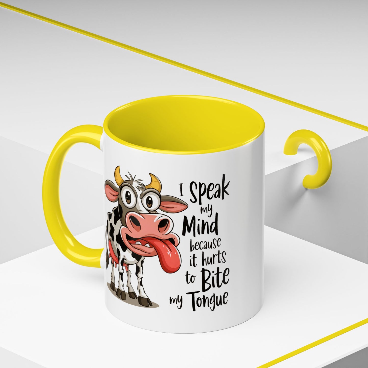Humor Mug - I Speak My Mind
