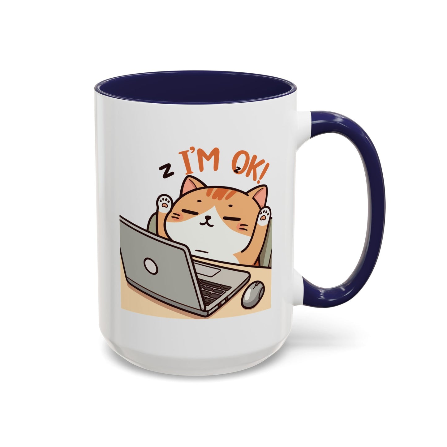 Office Mug - I'm Ok