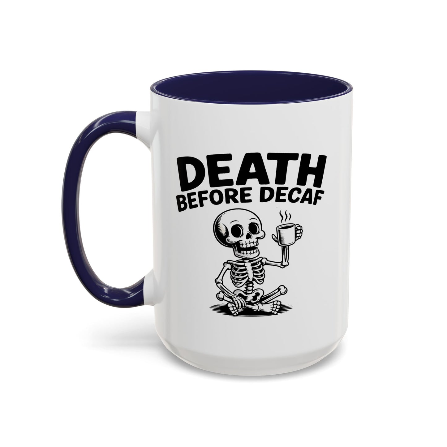 Humor Mug - Death Before Decaf