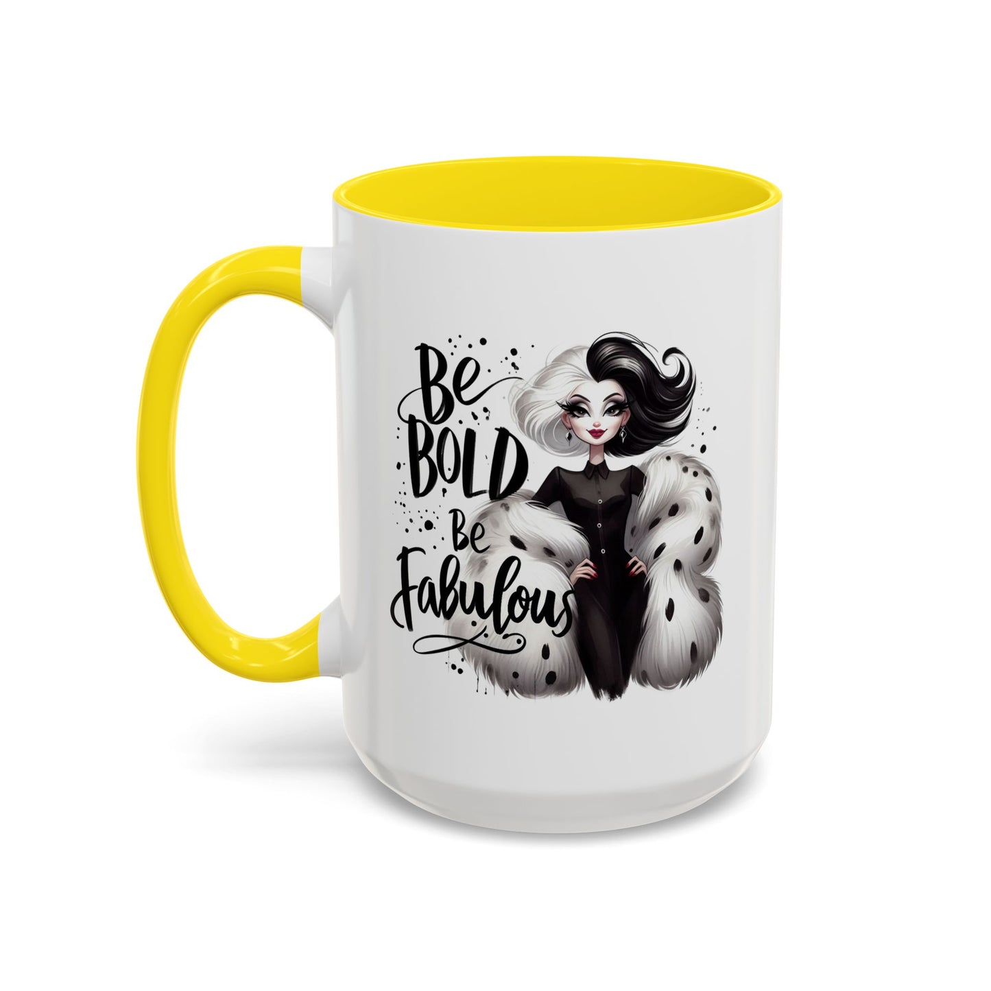Humor Mug - Be Bold Be Fabulous