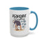 Humor Mug - Ignore Everthing