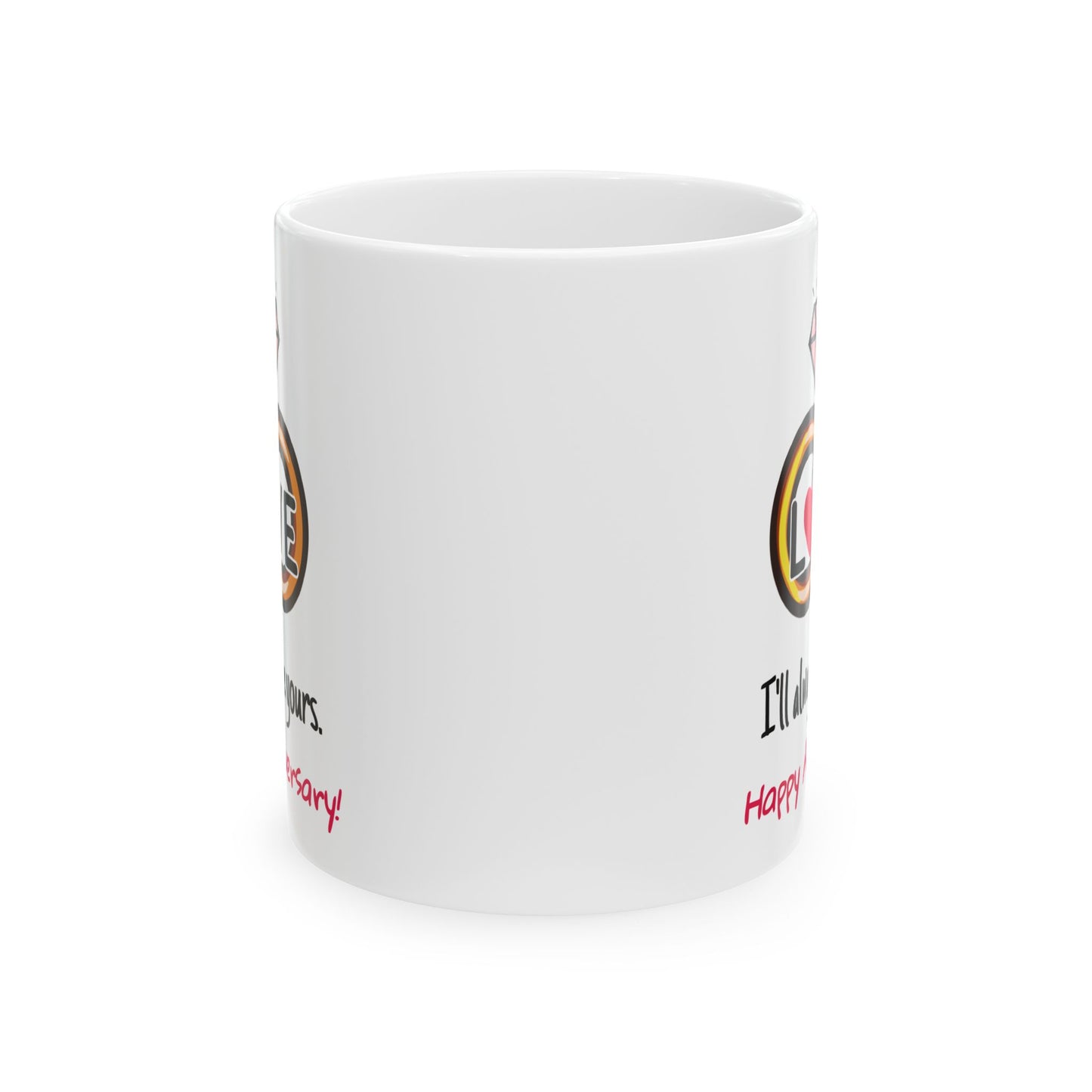 Anniversary Mug - I'll Always Be Yours
