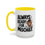 Animal Mug - Always Ready For Mischief