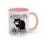 Humor Mug - I Don't Care What Day it is