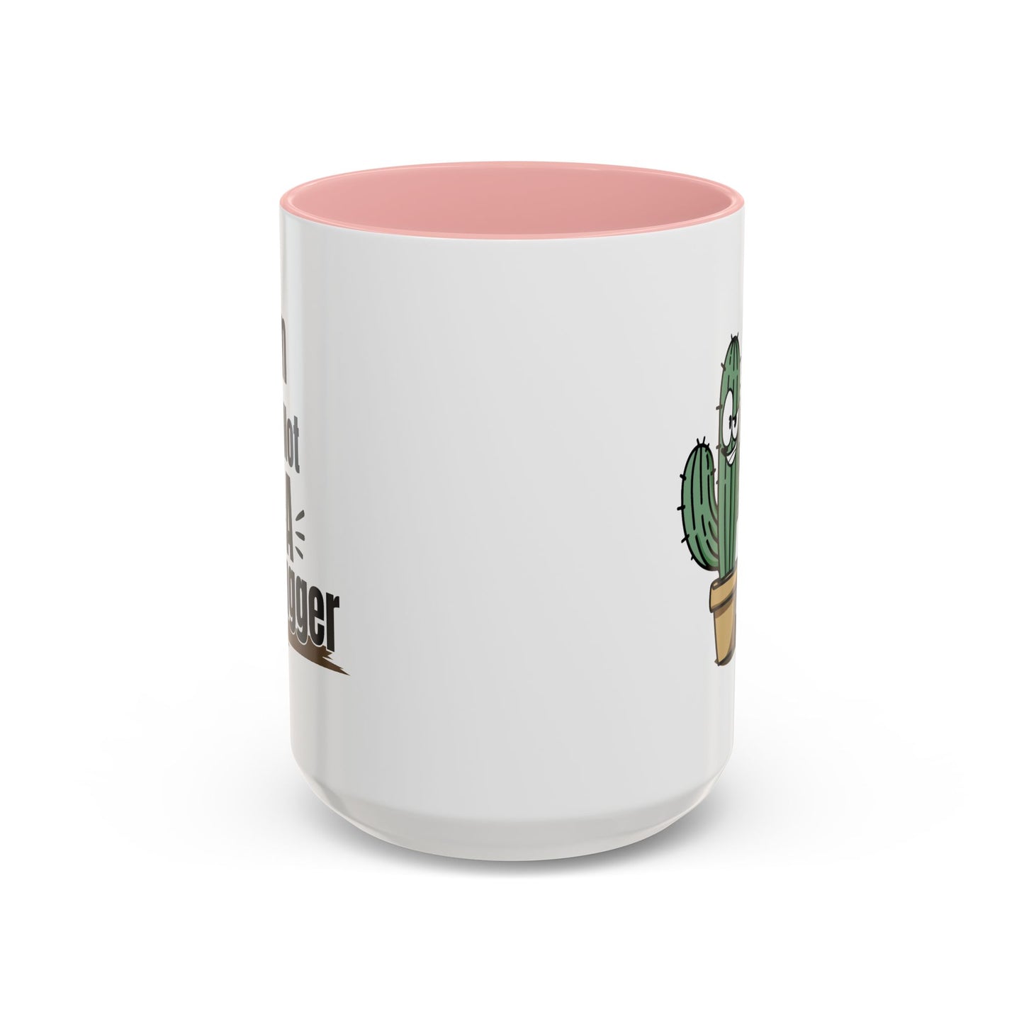 Humor Mug - I'm Not A Hugger