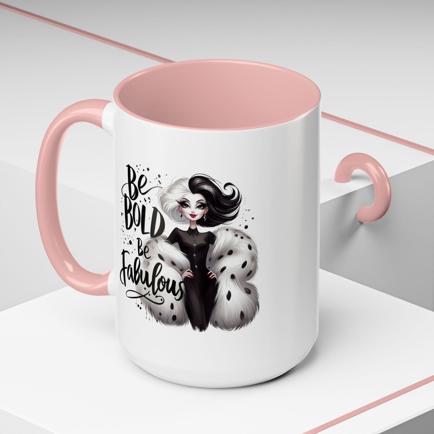 Humor Mug - Be Bold Be Fabulous