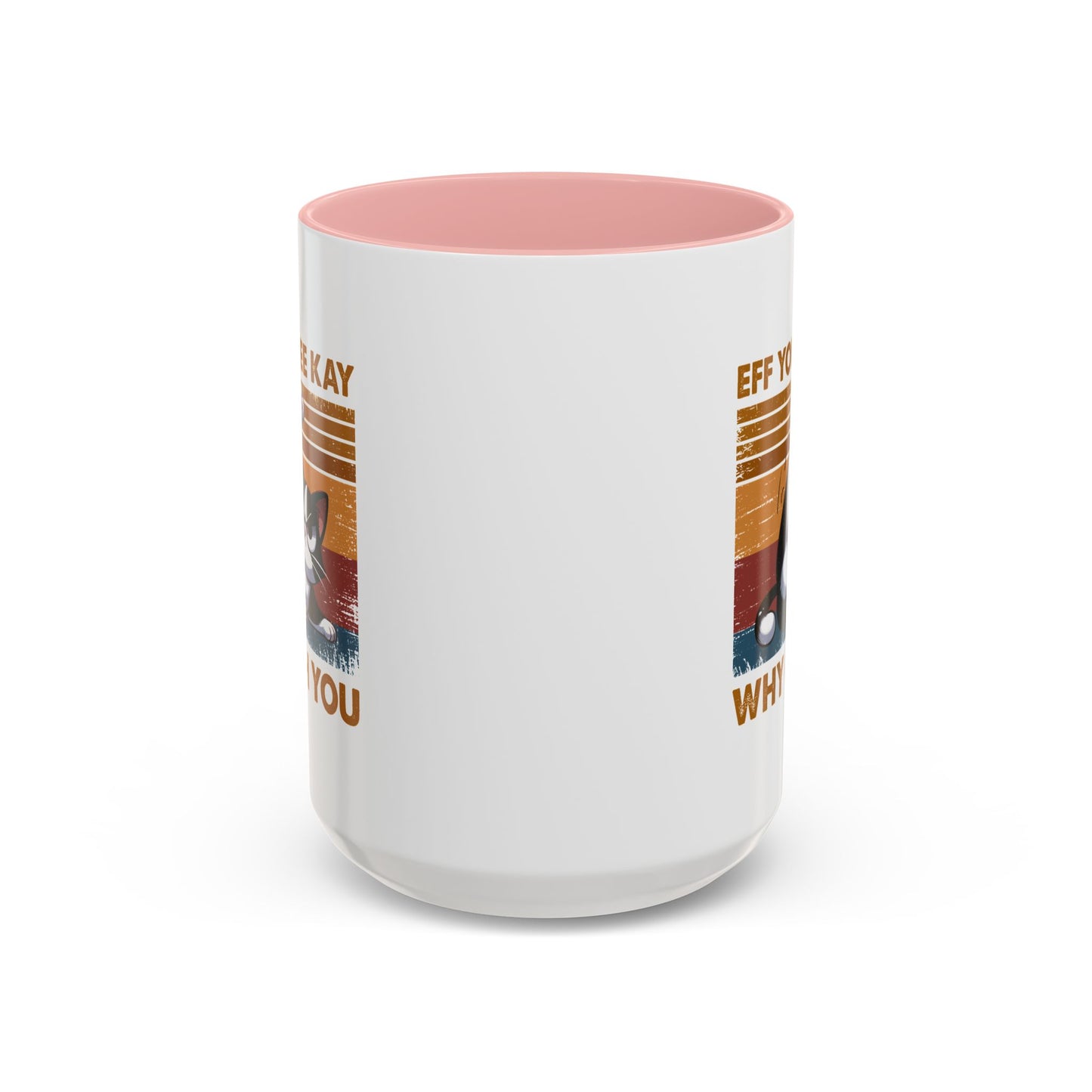 Humor Mug - Eff You See Kay Why Oh You