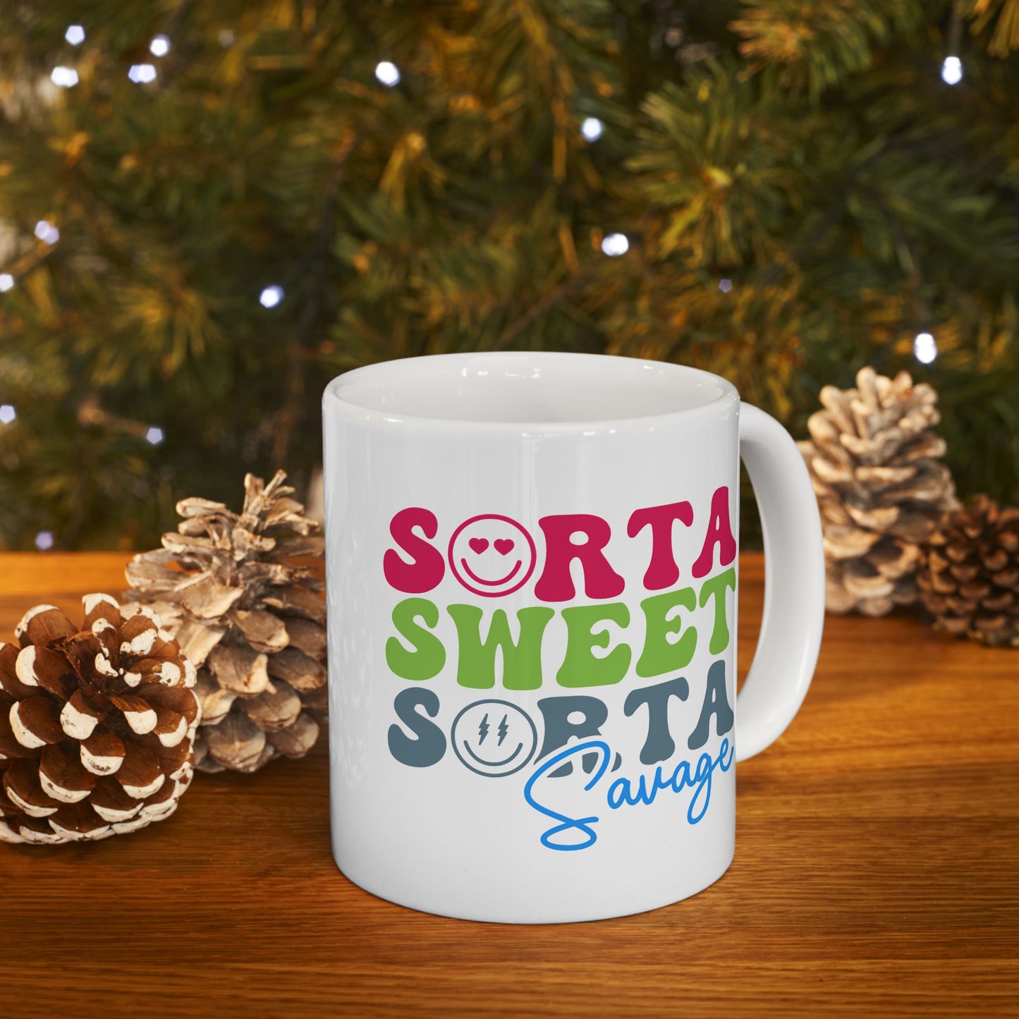 Humor Mug - Sorta Sweet Sorta Savage