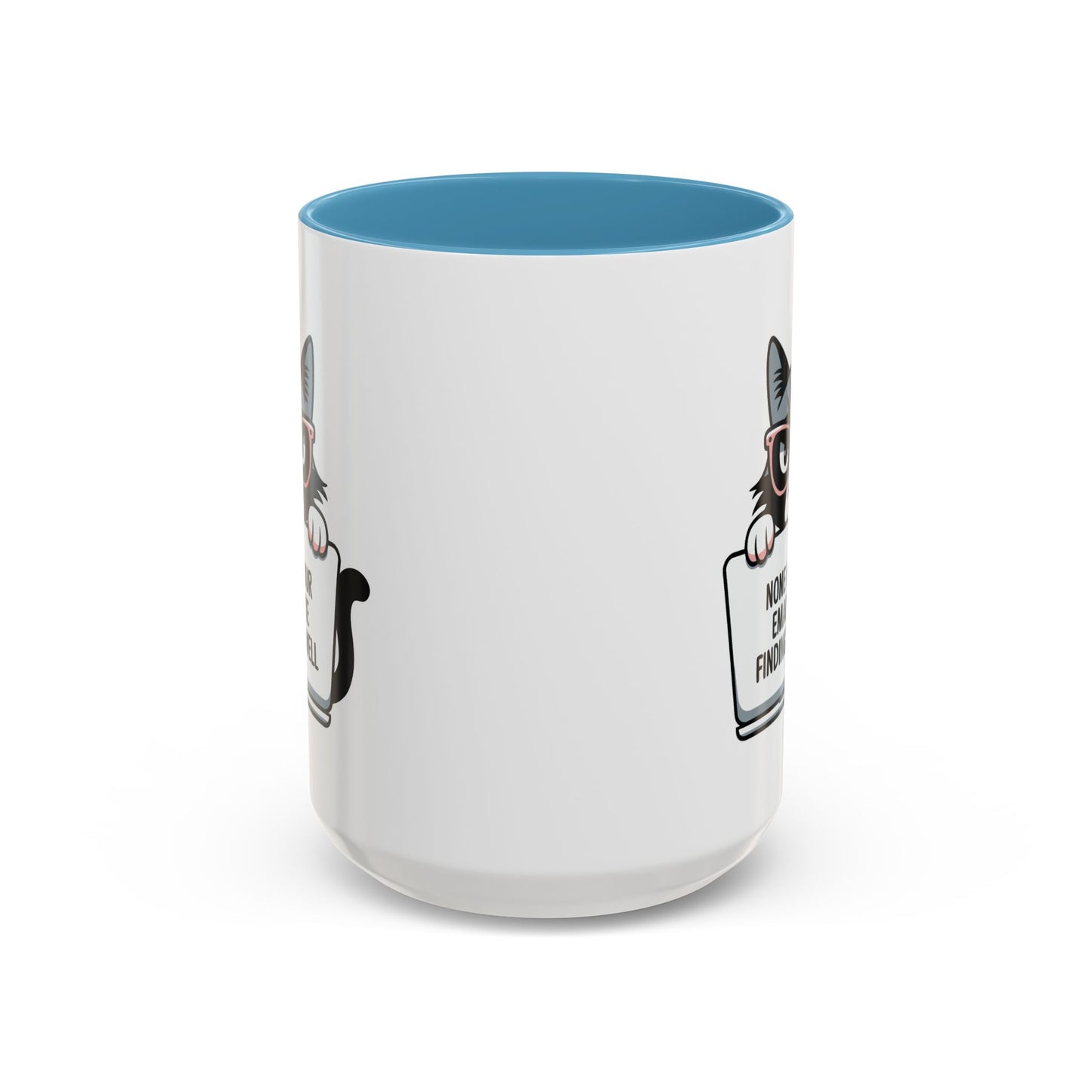 Humor Mug - None of Your Emails
