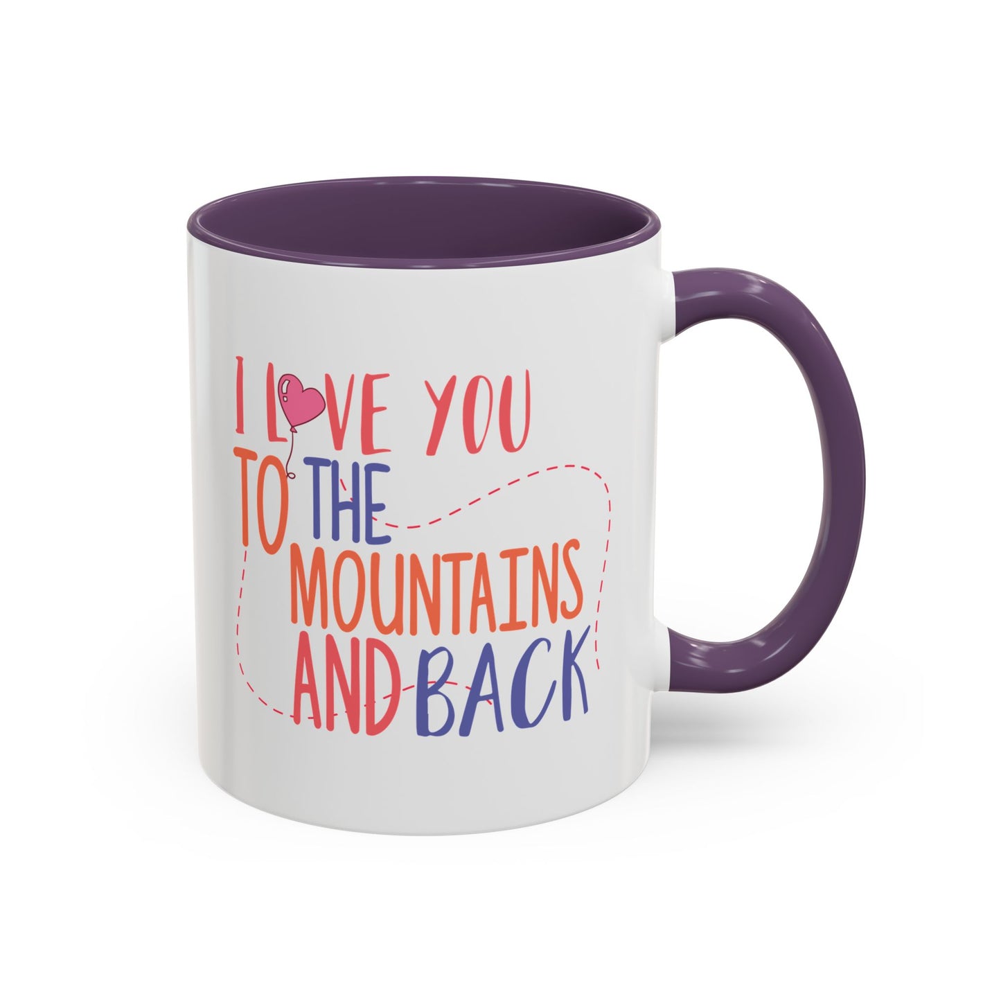 Adventure Mug - I Love You To The Mountains