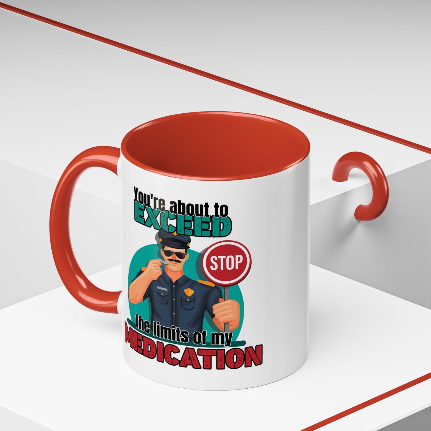 Humor Mug - You Are About To Exceed
