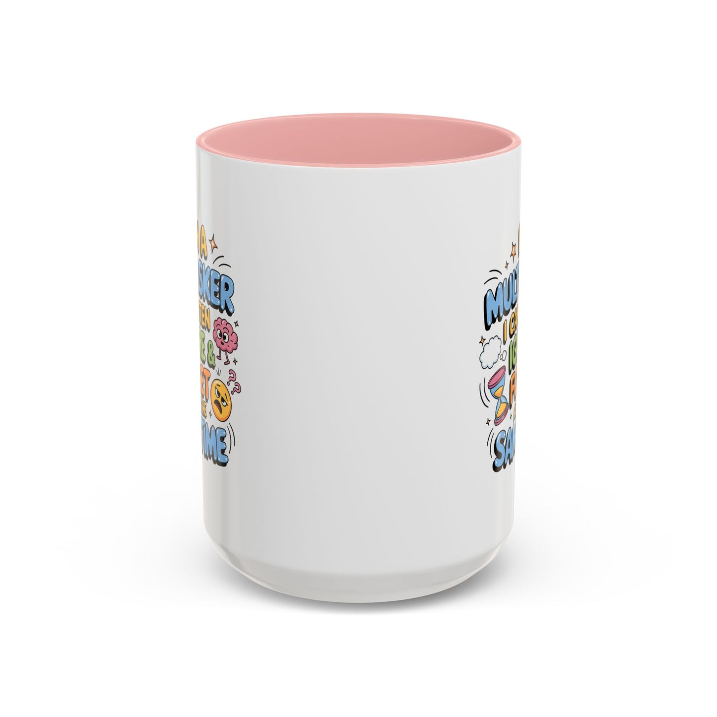 Humor Mug - I Am a Multitasking