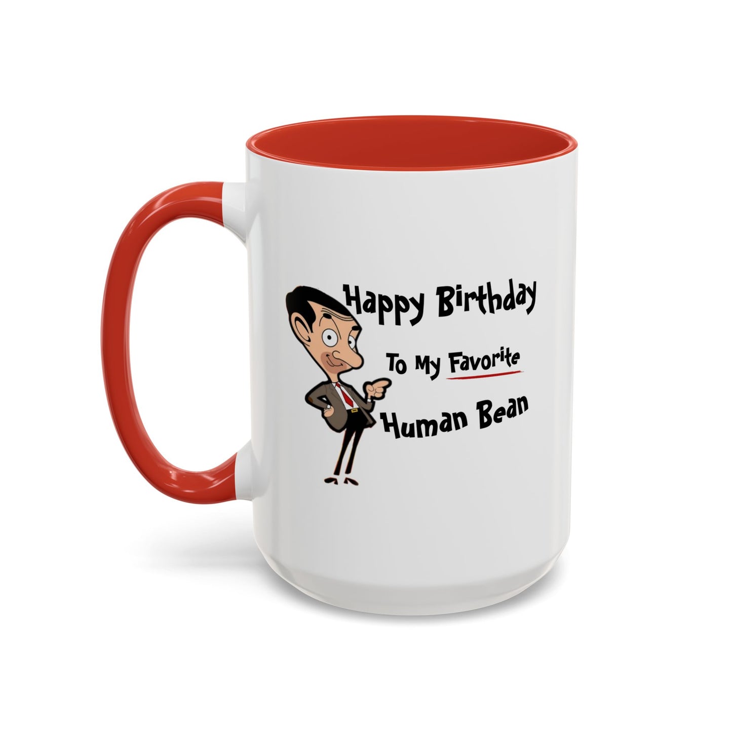 Birthday Mug - My Favorite Human Bean