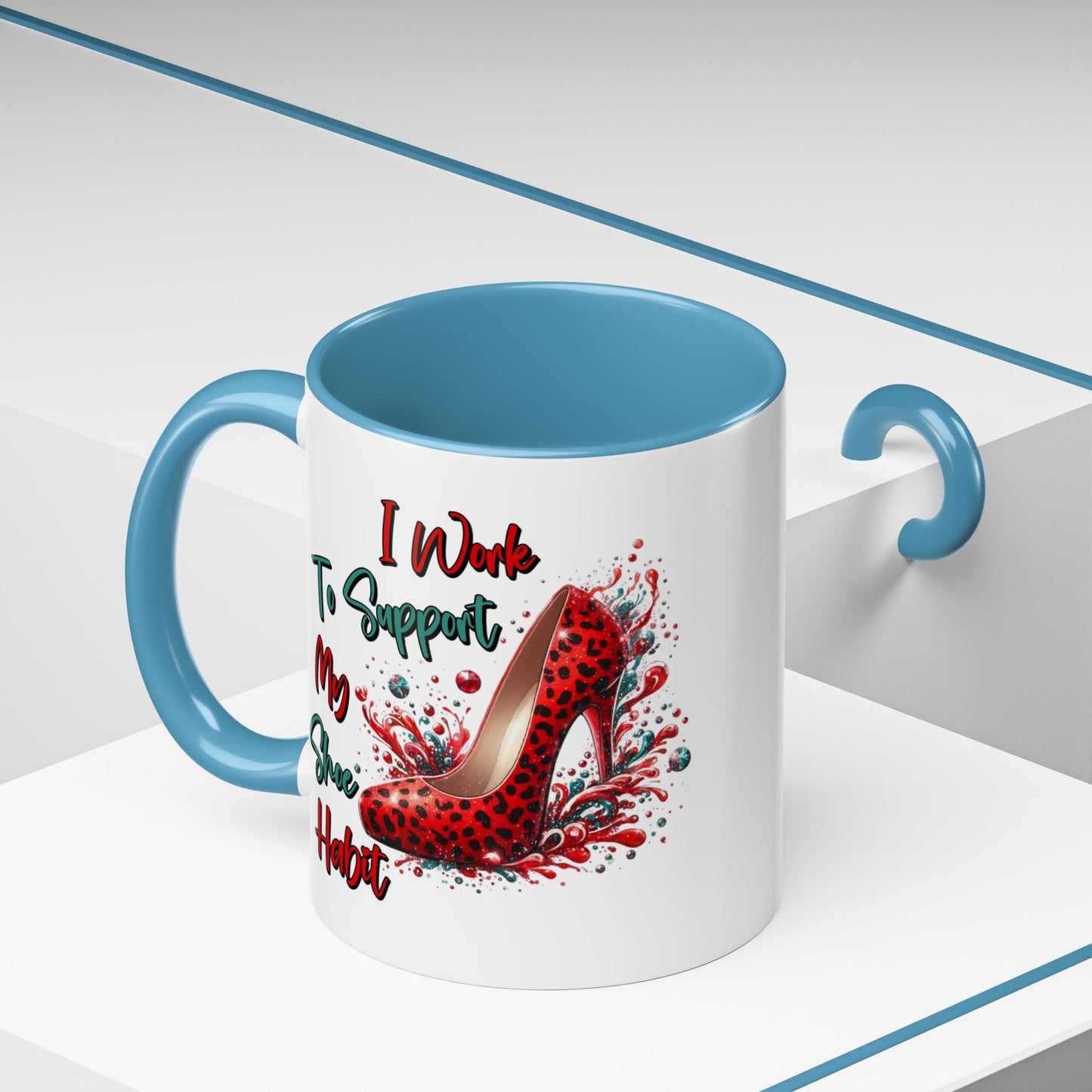 Humor Mug - I Work to Support My Shoe Habit