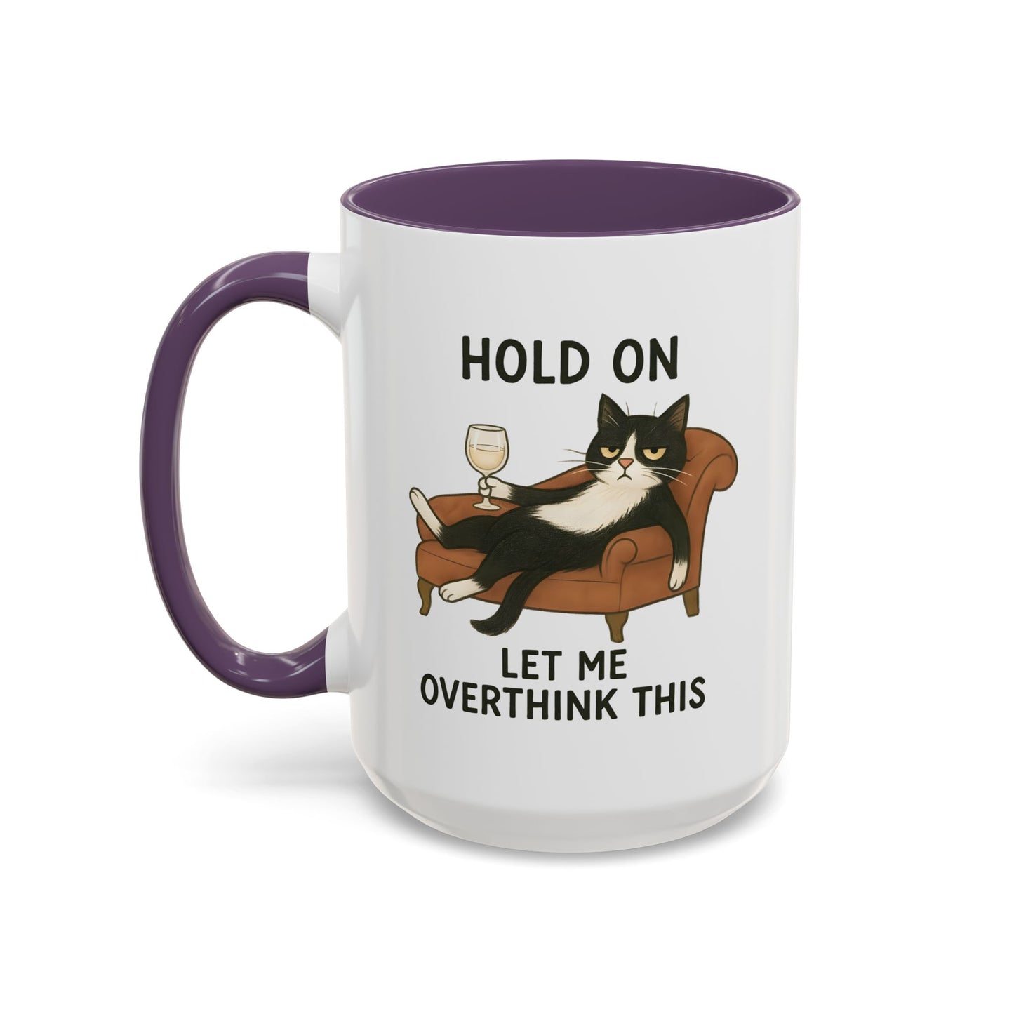 Animal Mug - Hold On Let Me Overthink This