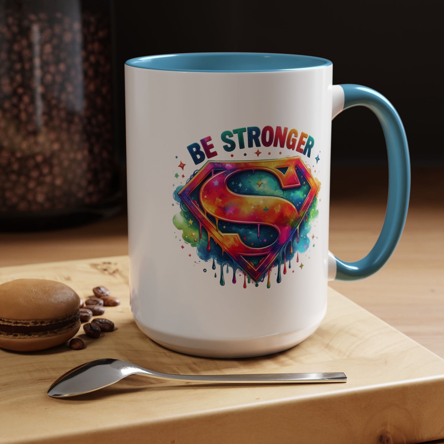 Motivational Mug - Be Stronger
