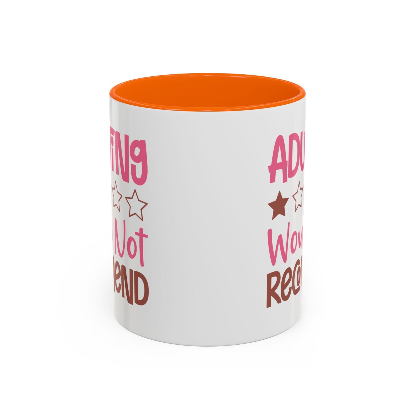 Humor Mug - Adulting Would Not Recommend