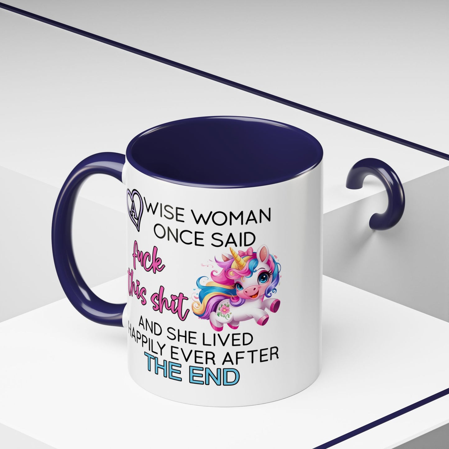 Adult Mug - A Wise Woman Once Said