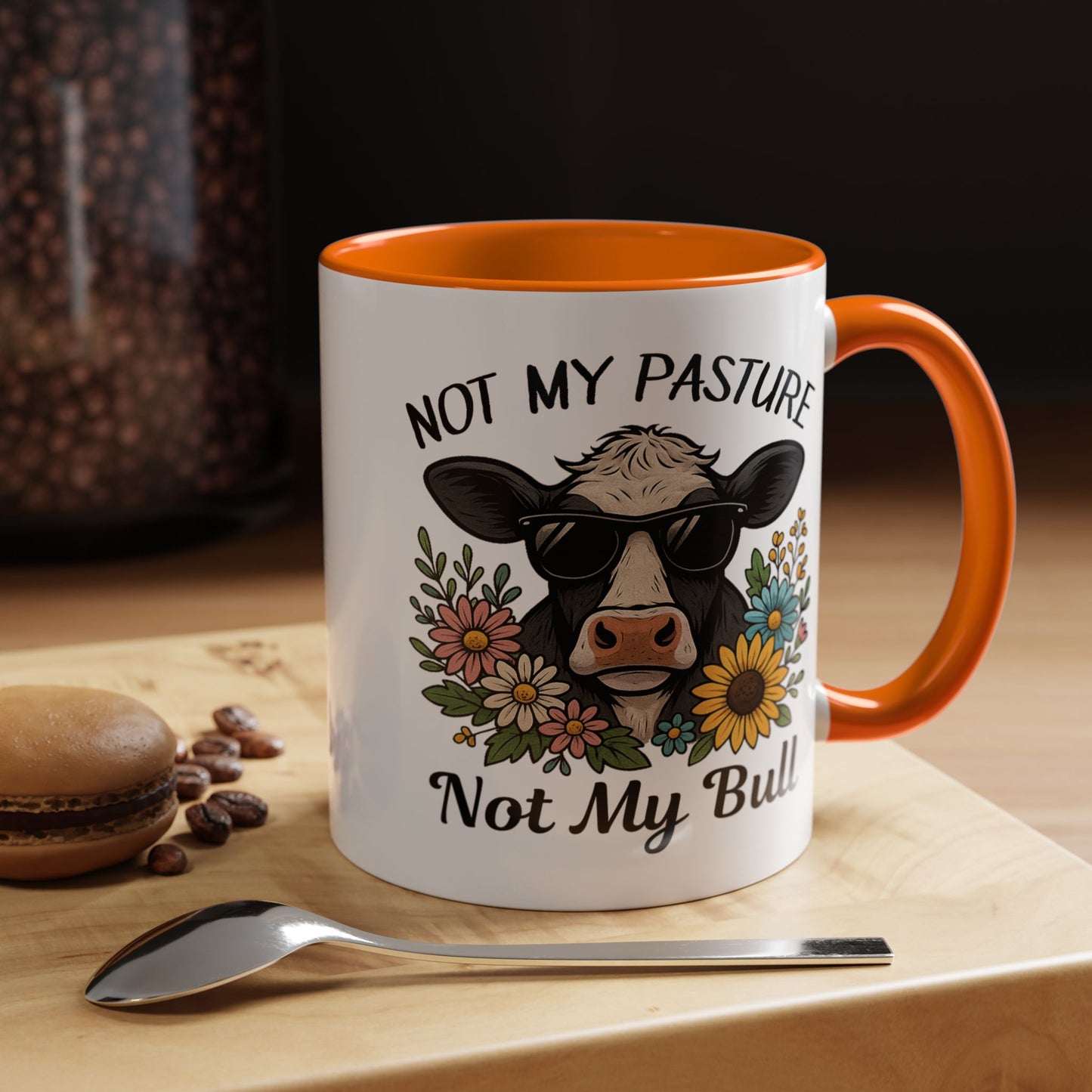 Humor Mug - Not My Pasture Not My Bull