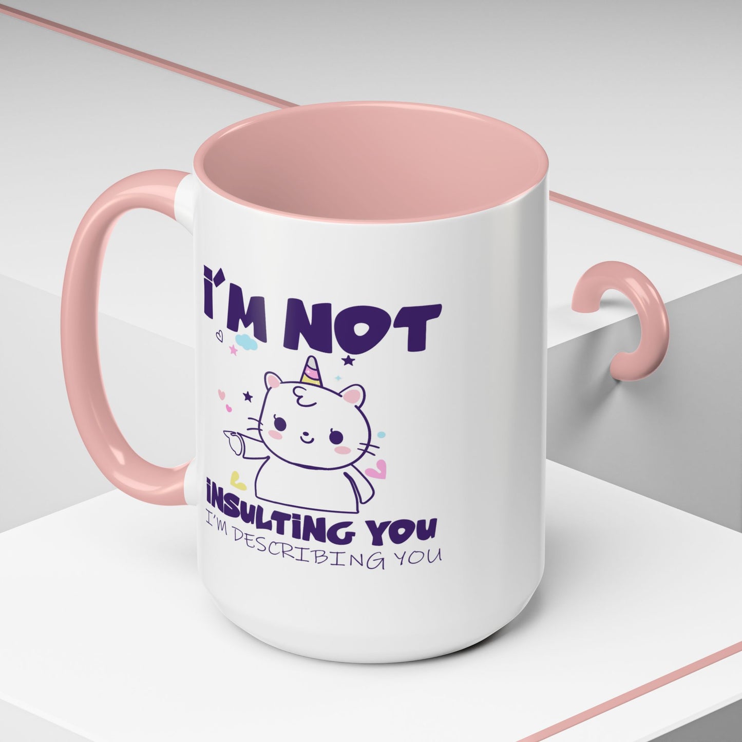 Humor Mug - I'm Not Insulting You