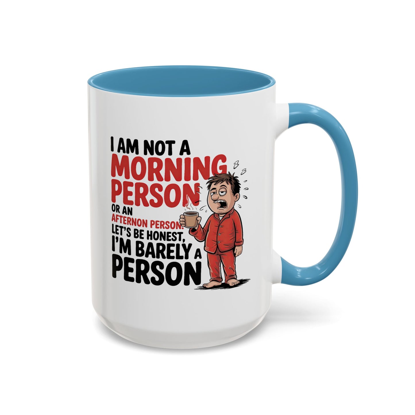 Adult Mug - I'm Not a Morning Person