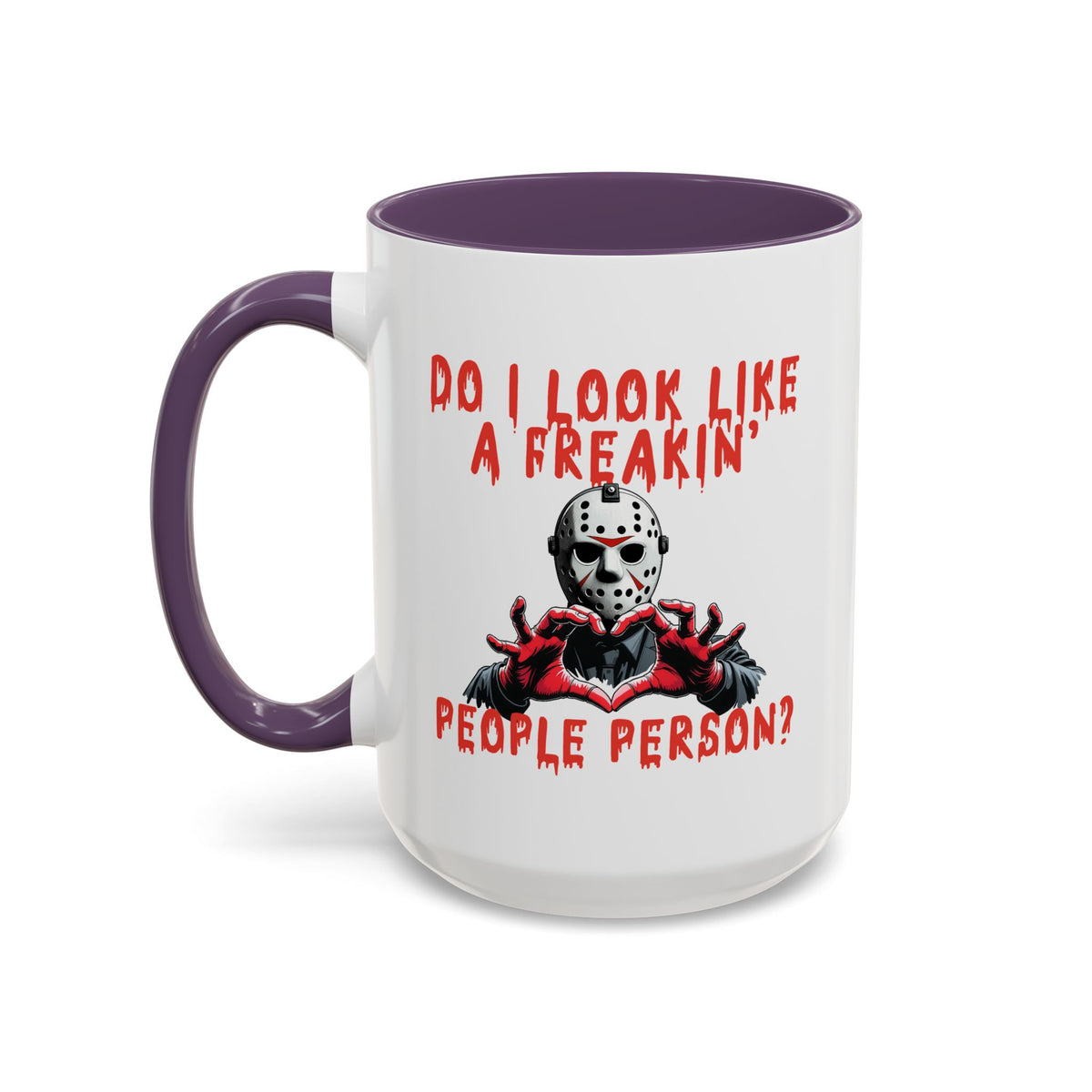 Humor Mug - Do I look Like a Freakin' People Person