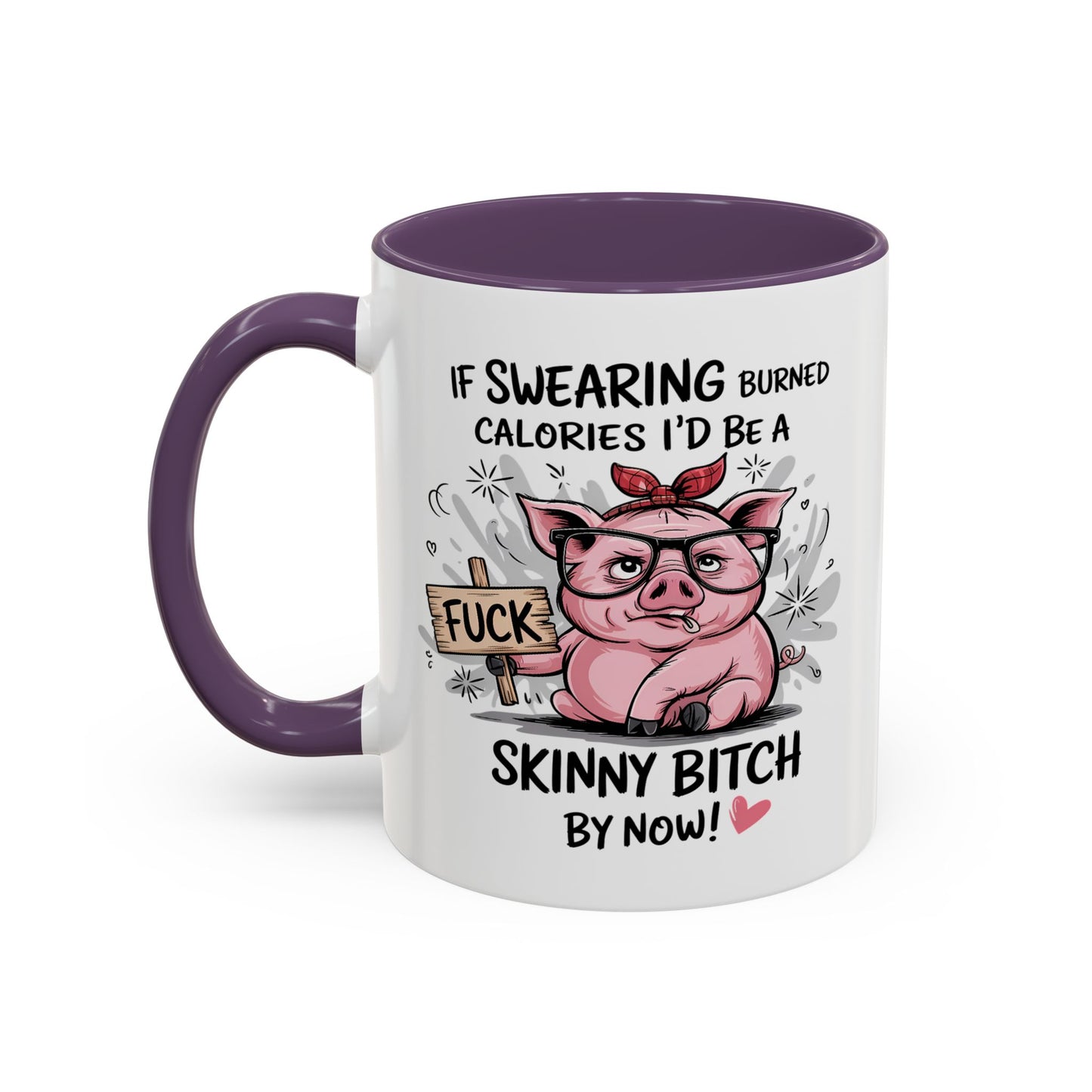 Adult Mug - If Swearing Burned Calories