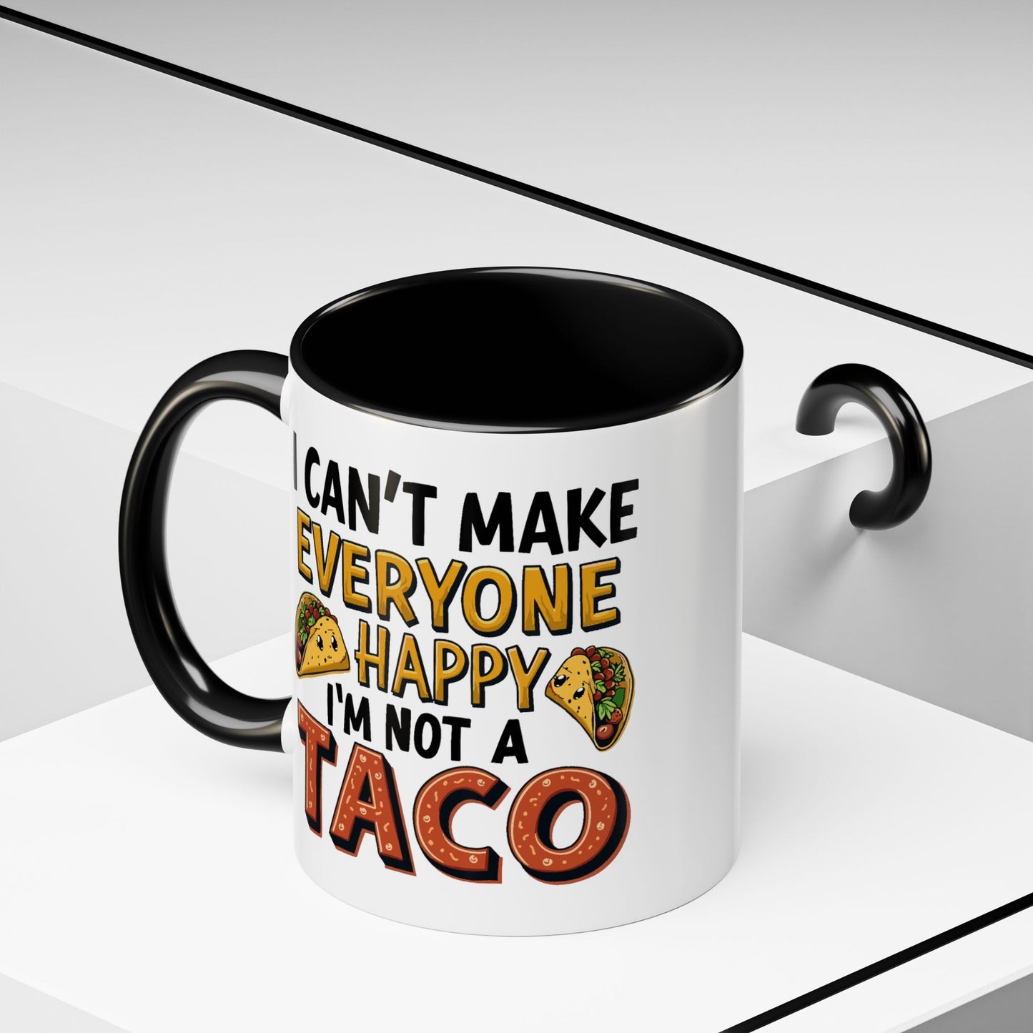 Humor Mug - I Can't Make Everyone Happy