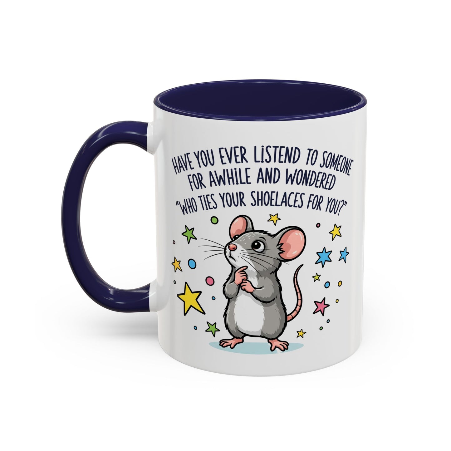 Office Mug - Have you Ever