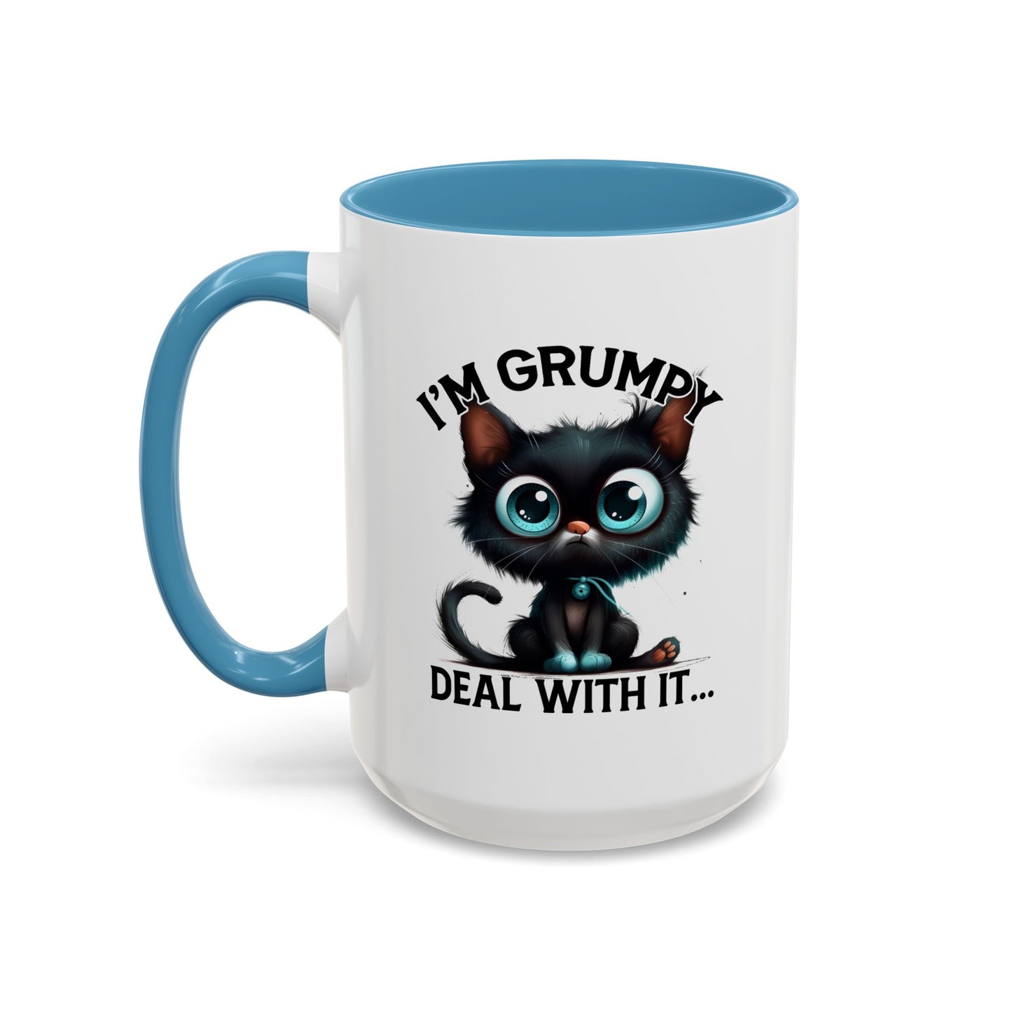 Humor Mug - I'm Grumpy Deal With It