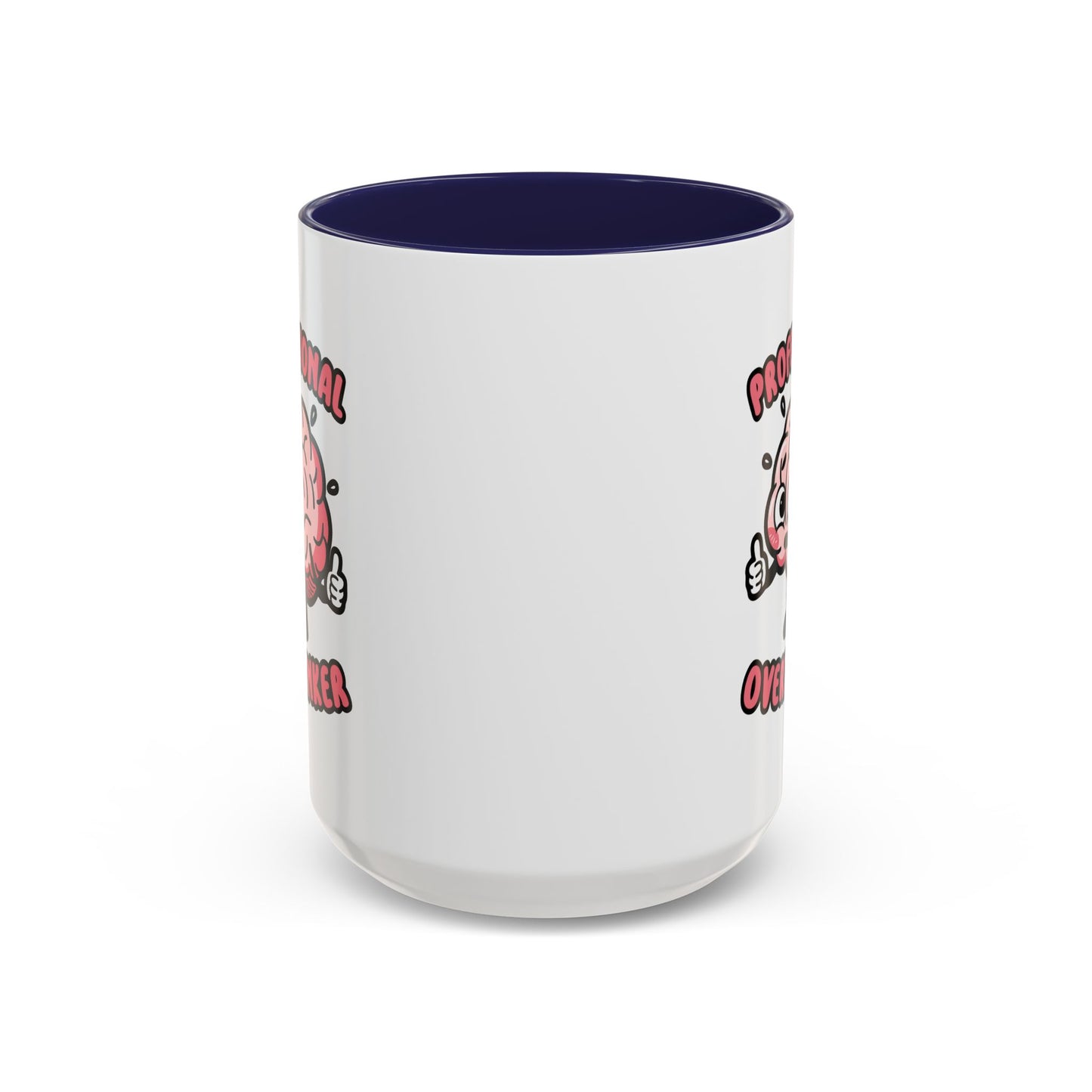 Humor Mug - Professional Overthinker