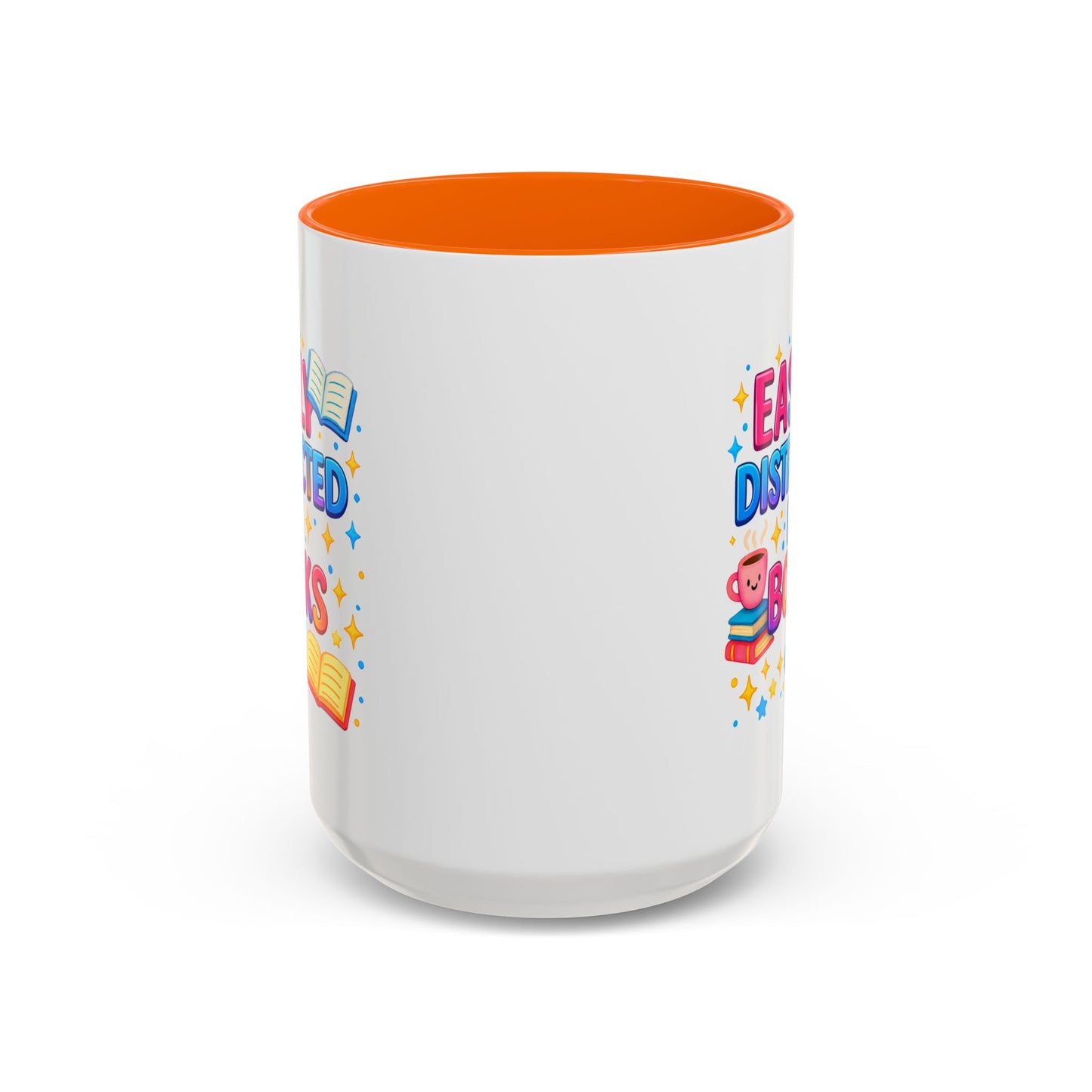 Humor Mug - Easily Distracted By Books
