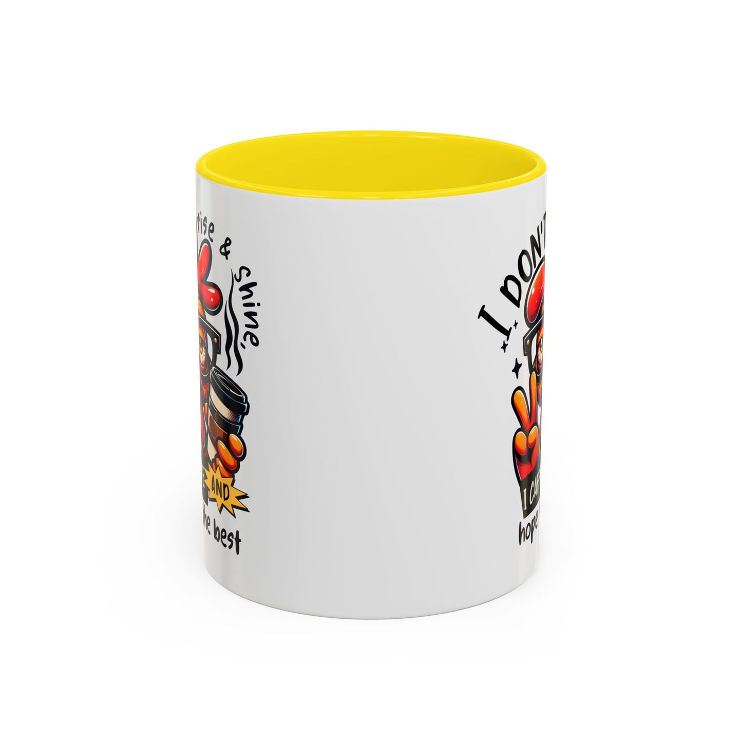 Office Mug - I Don't Rise & Shine