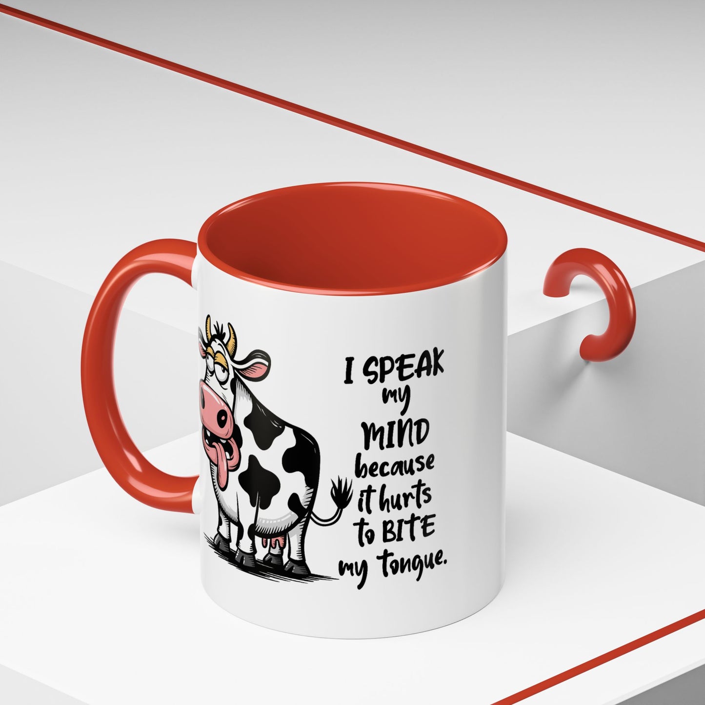 Humor Mug - I Speak My Mind