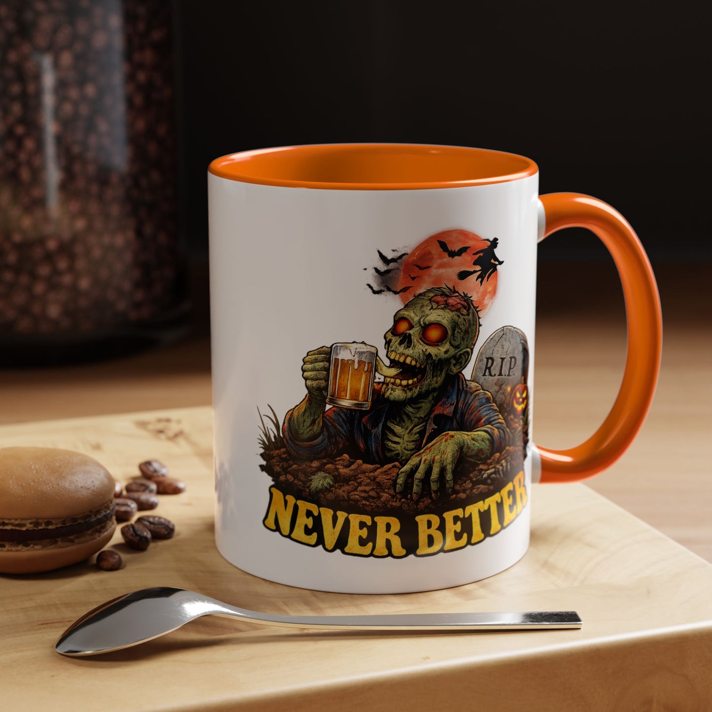 Humor Mug - Never Better