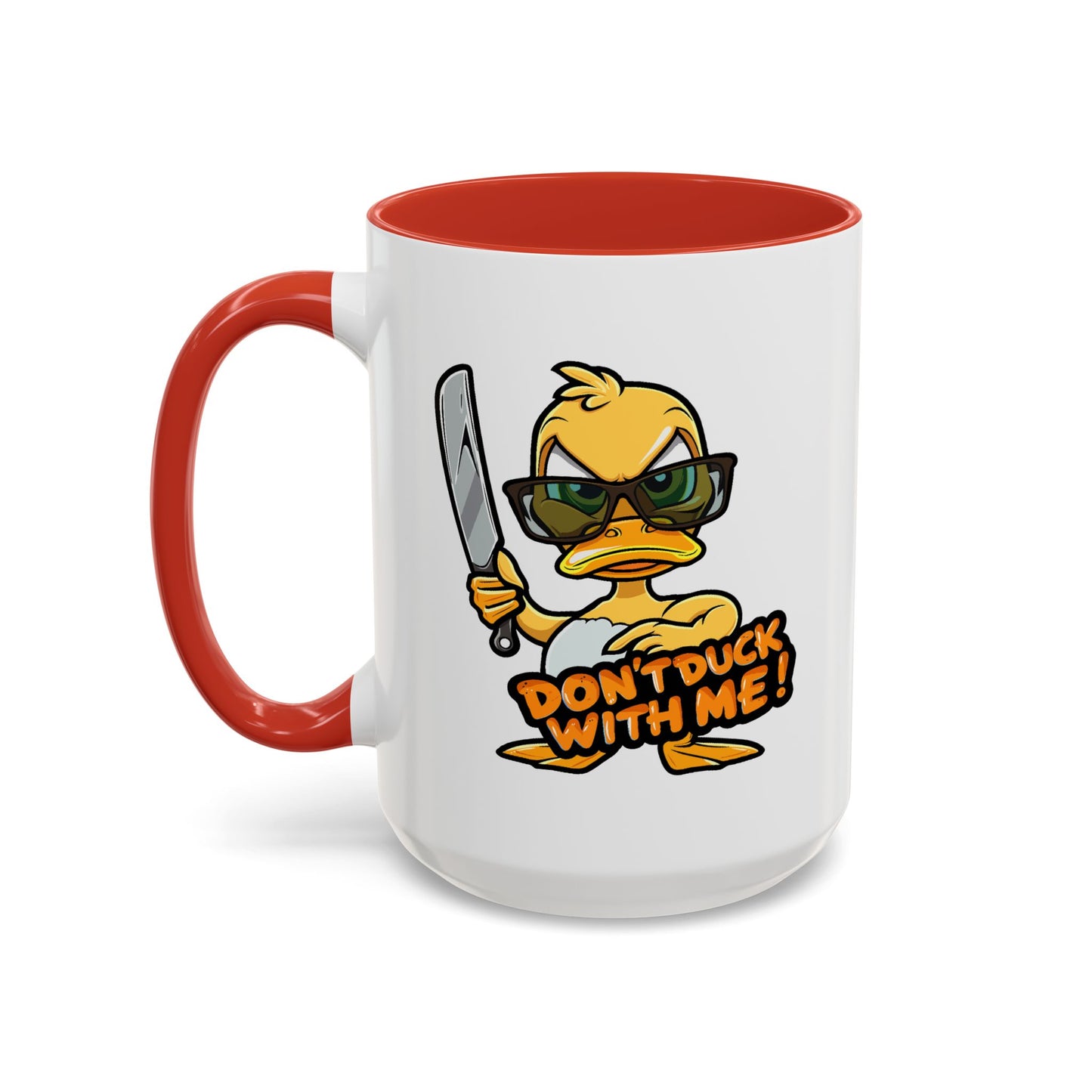 Humor Mug - Don't Duck With Me