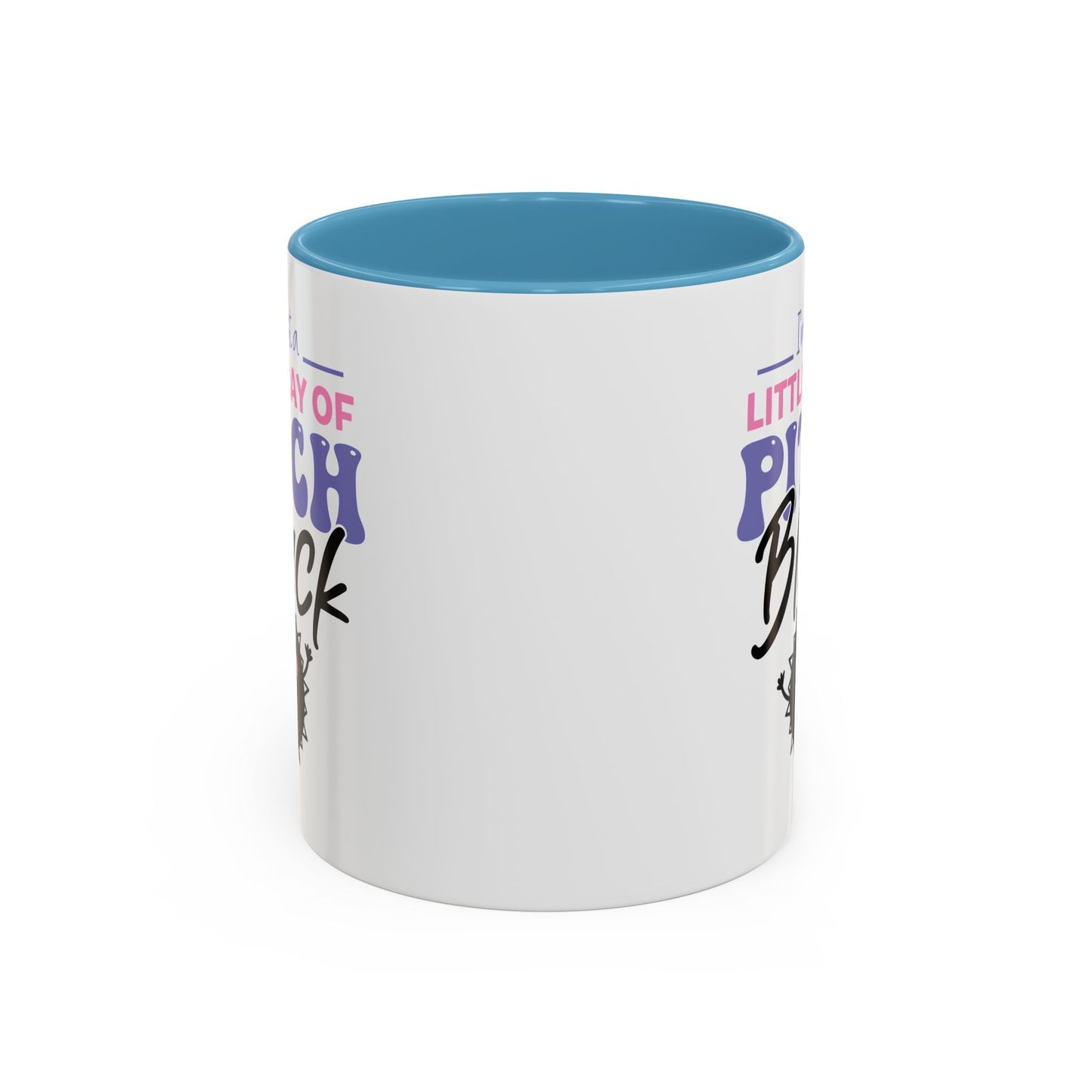 Humor Mug -I'm Just a Little Ray of Pitch Black
