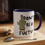 Adult Mug - Don't Be A Fuctus