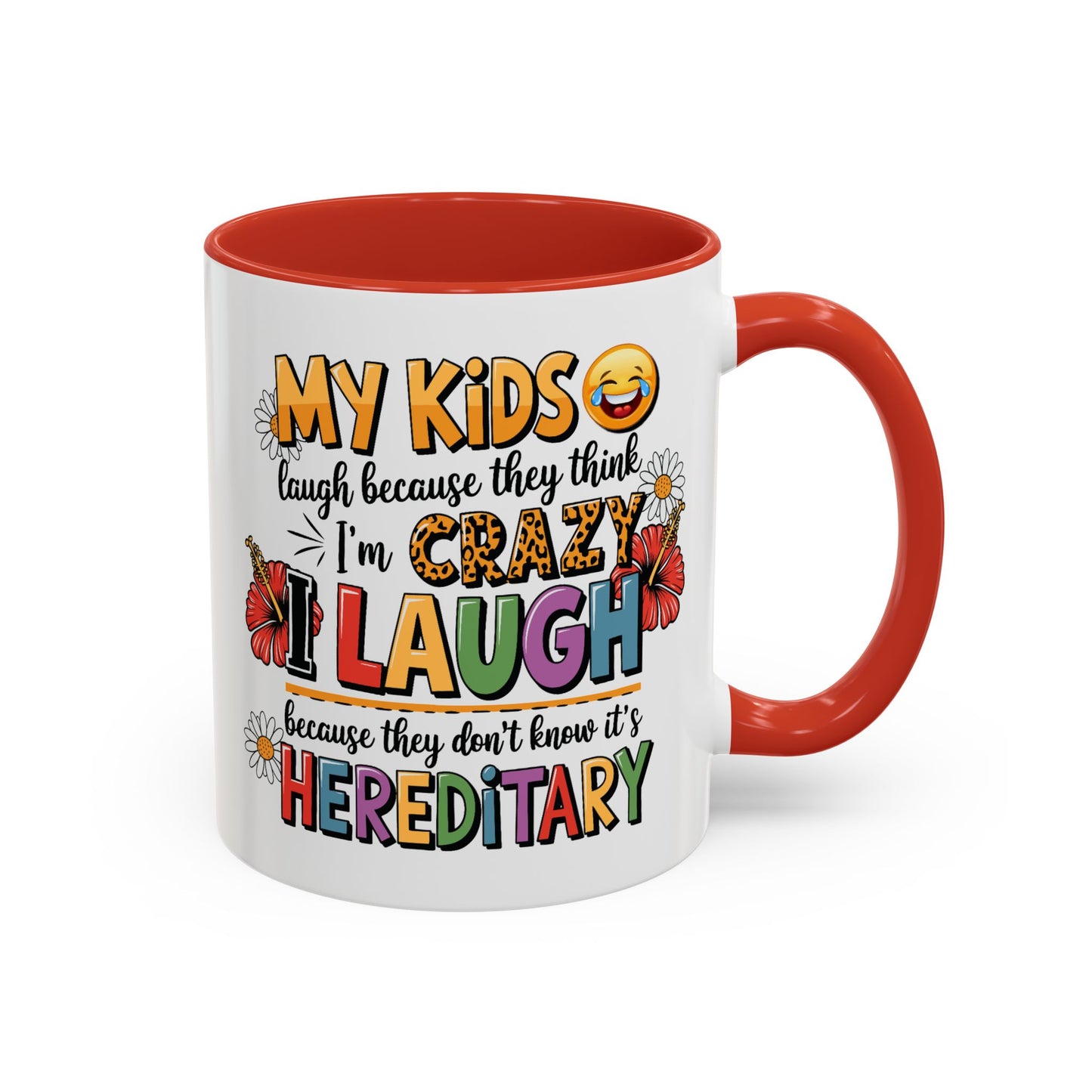 Humor Mug - My Kids Laugh