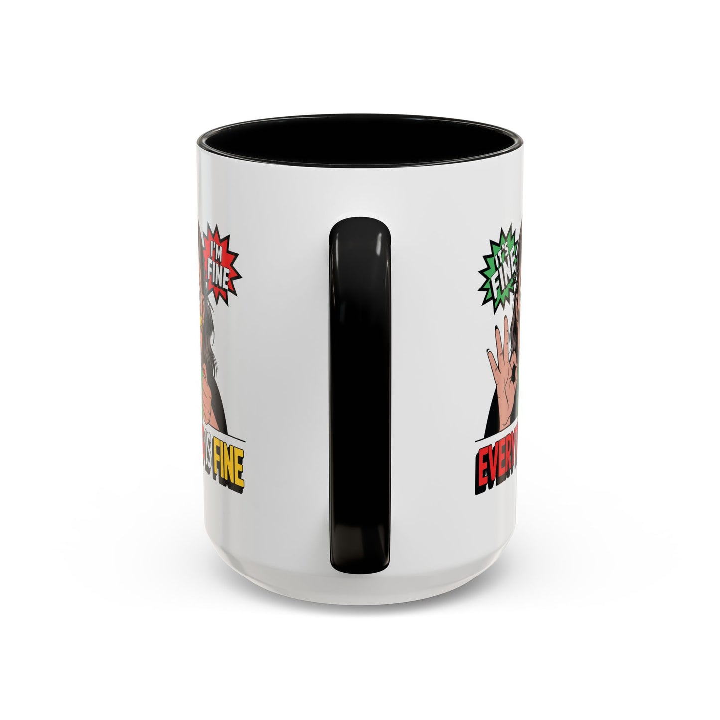 Humor Mug - Its Fine I'm Fine Mom