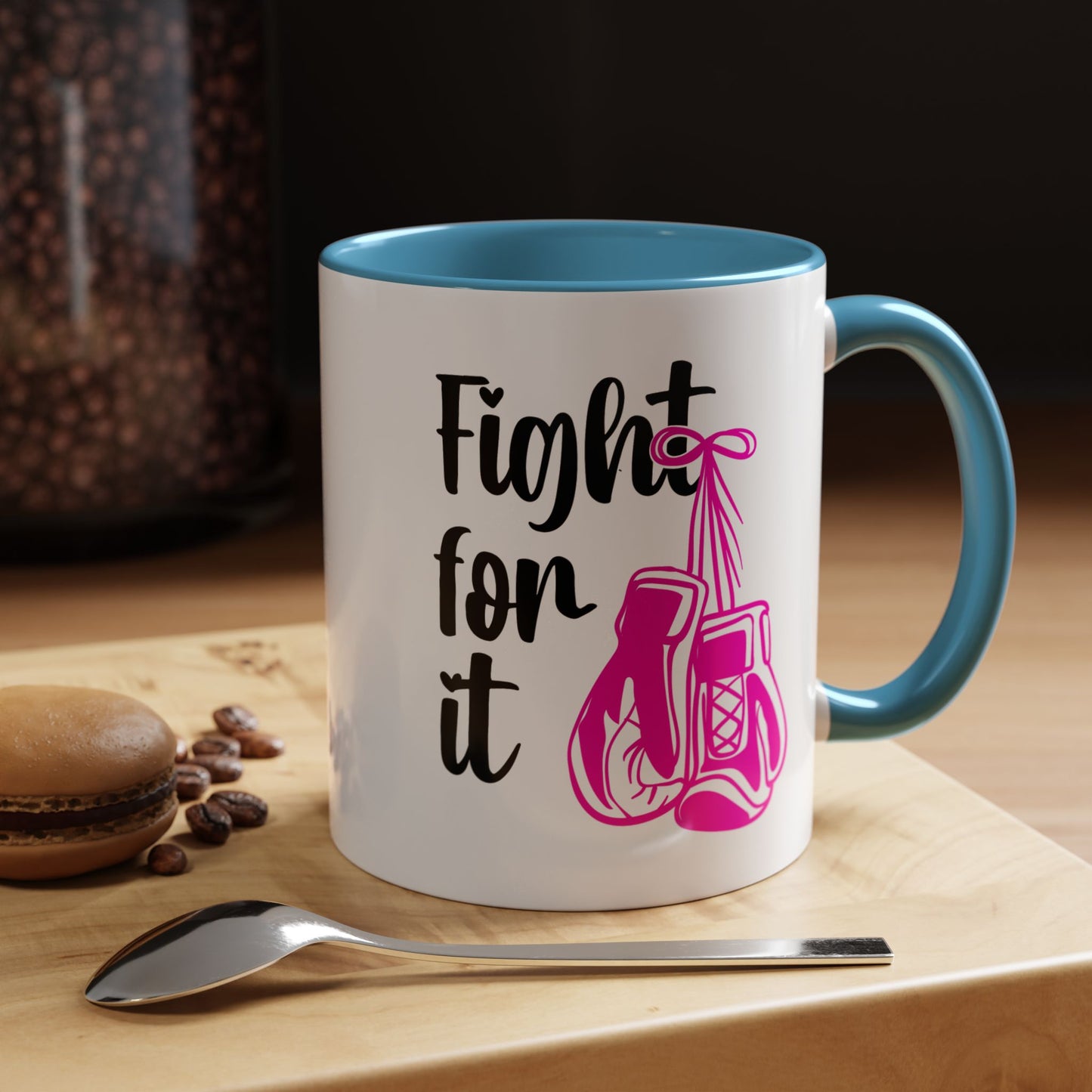 Support Mug - Fight For It