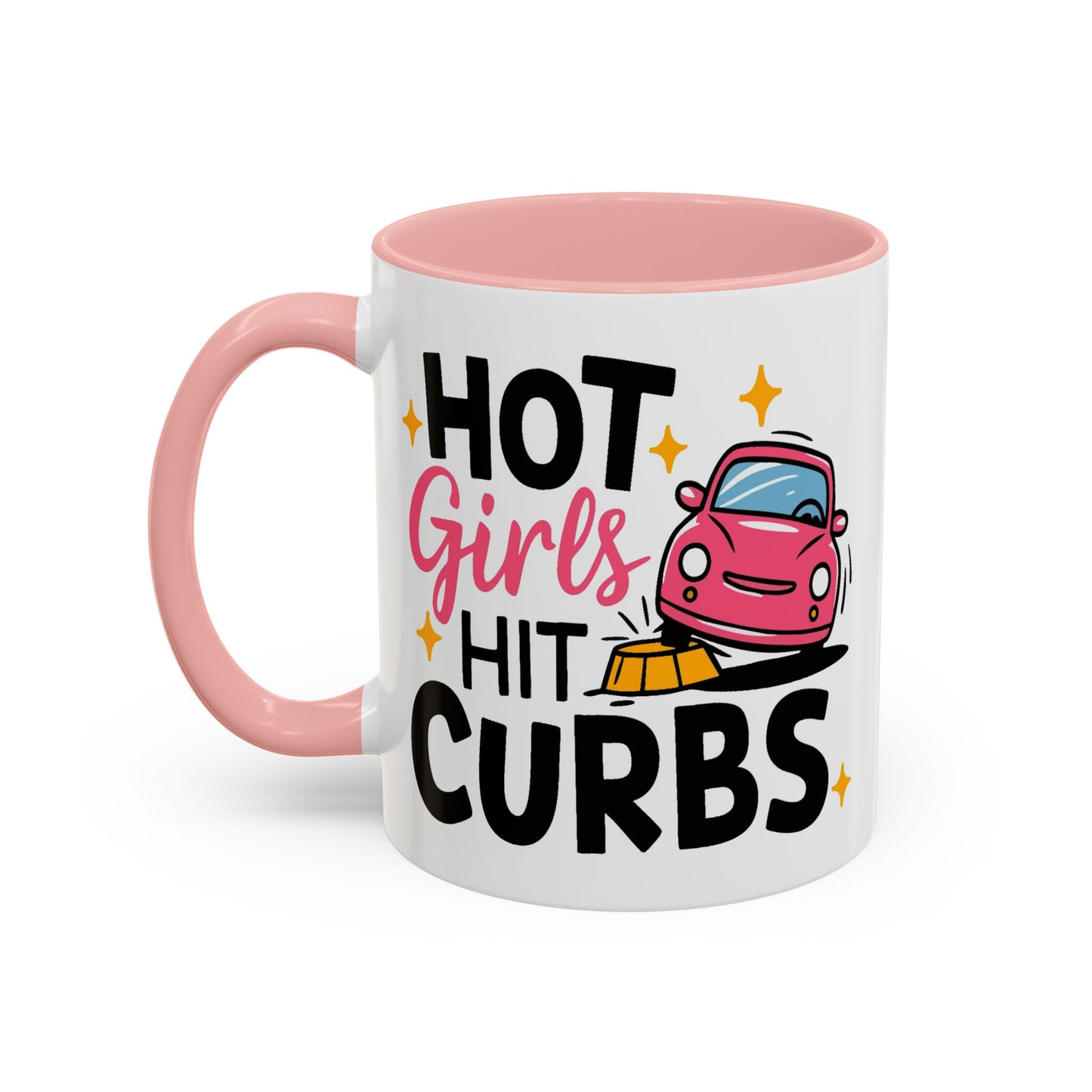 Humor Mug - Hot Girls Hit Curbs